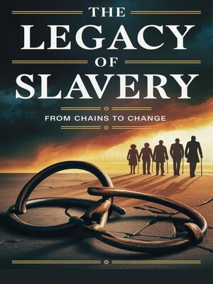 cover image of The Legacy of Slavery